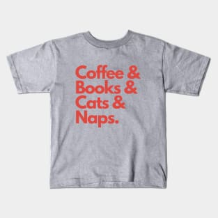 Coffee Books Cats and Naps Kids T-Shirt